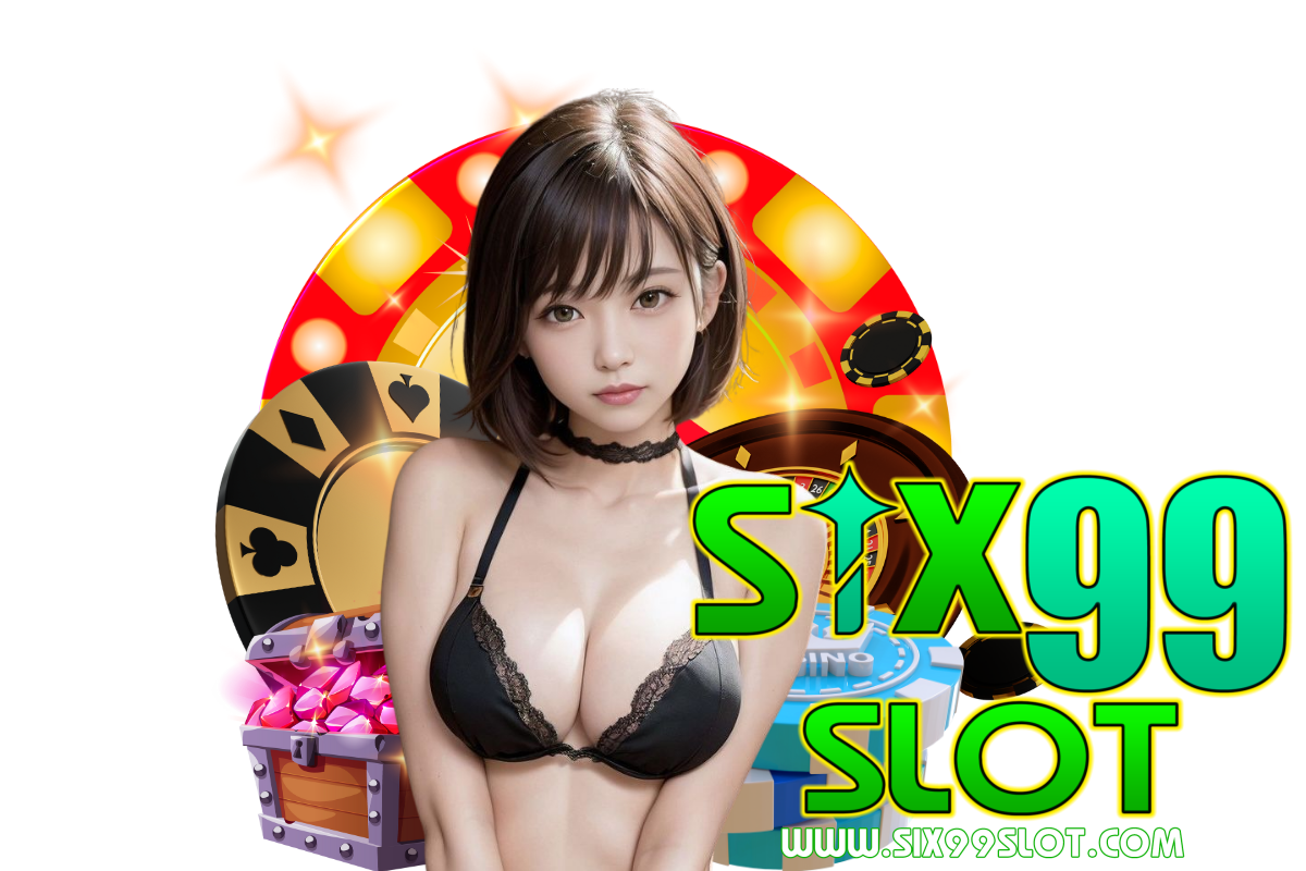 six99 slot สมัคร